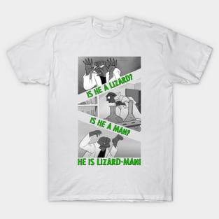 Lizard-Man! T-Shirt